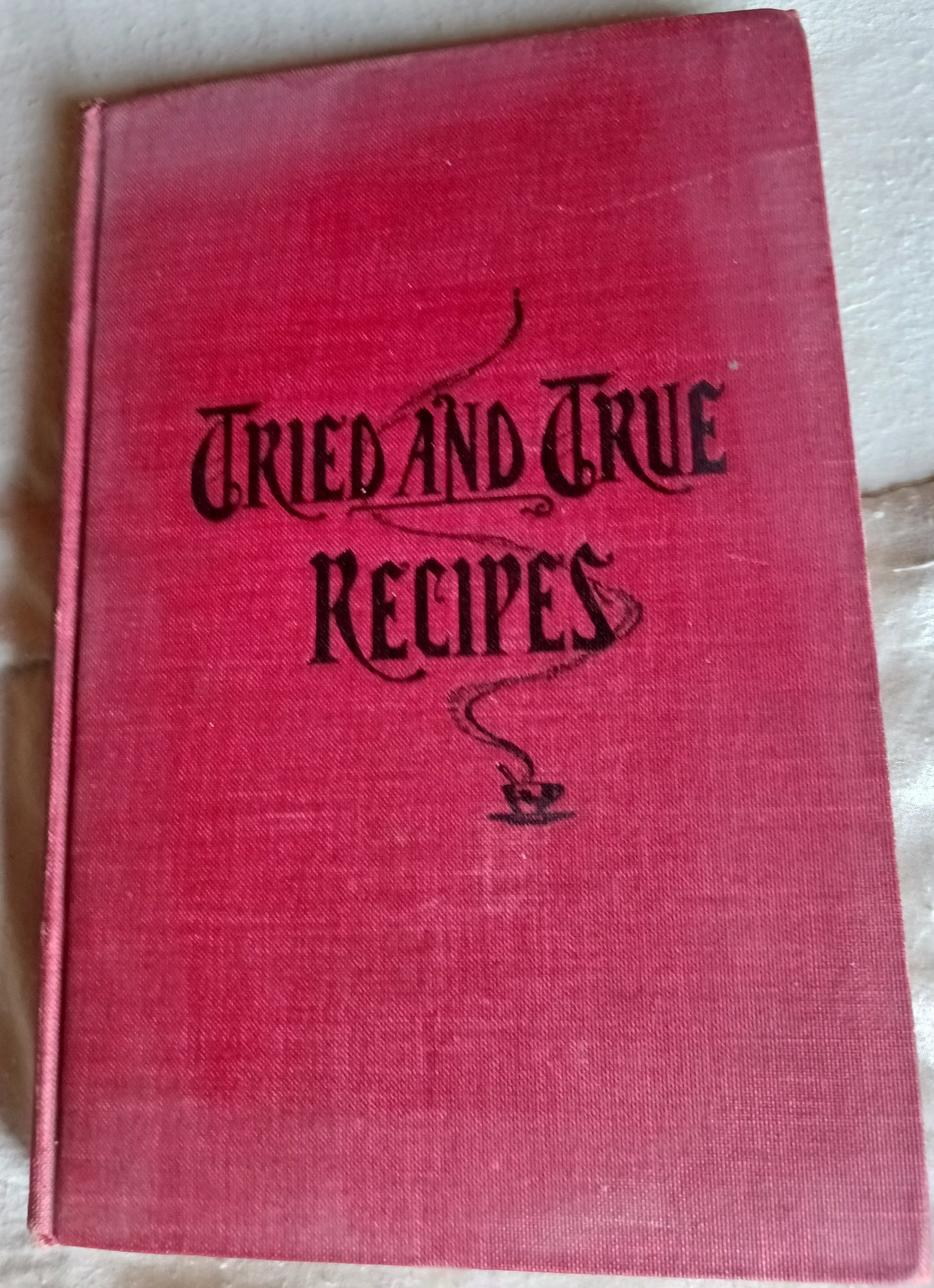 Tried and True Recipes (HC, Rare)