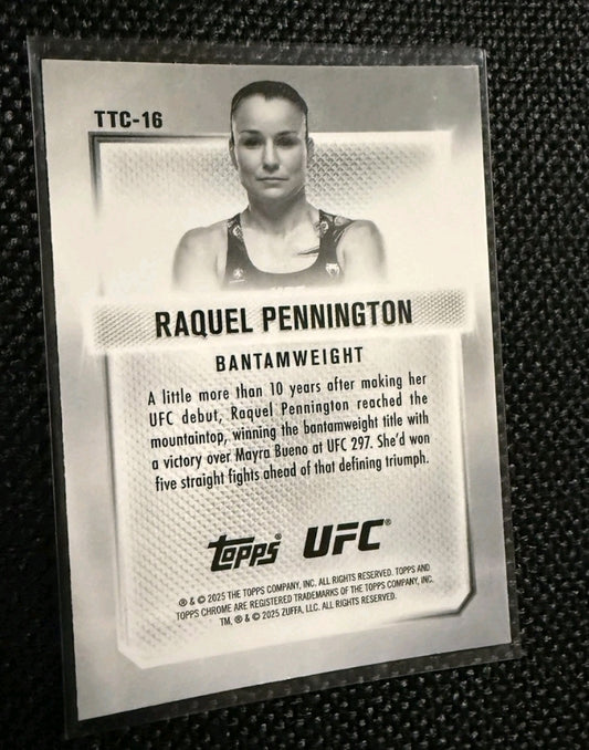 2025 Topps Chrome UFC - Top of the Class - Raquel Pennington (TTC-16)