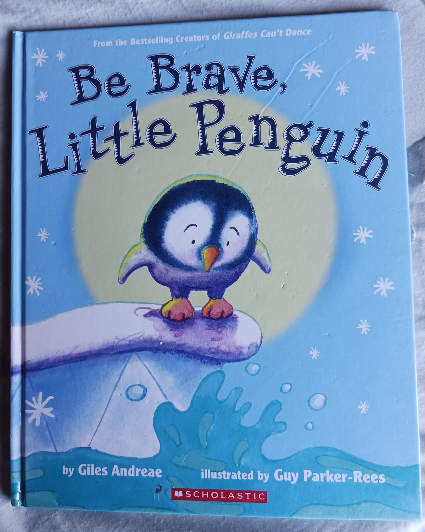 Be Brave Little Penguin by Giles Andreae (HC, First Edition, Very Good)