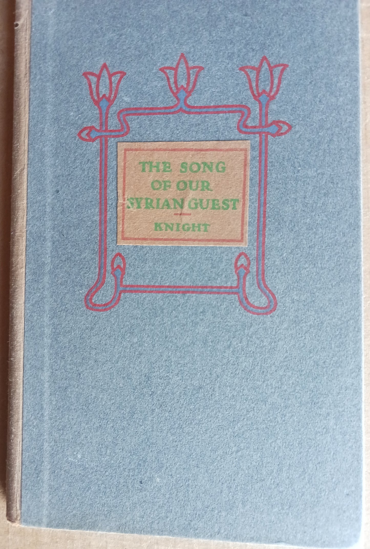 The Song of our Syrian Guest by William Knight (HC, Fine Cond)