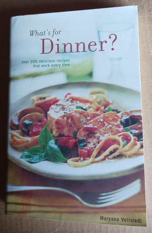 What's for Dinner by Maryana Vollstedt (HC, DJ, Signed by Author!)