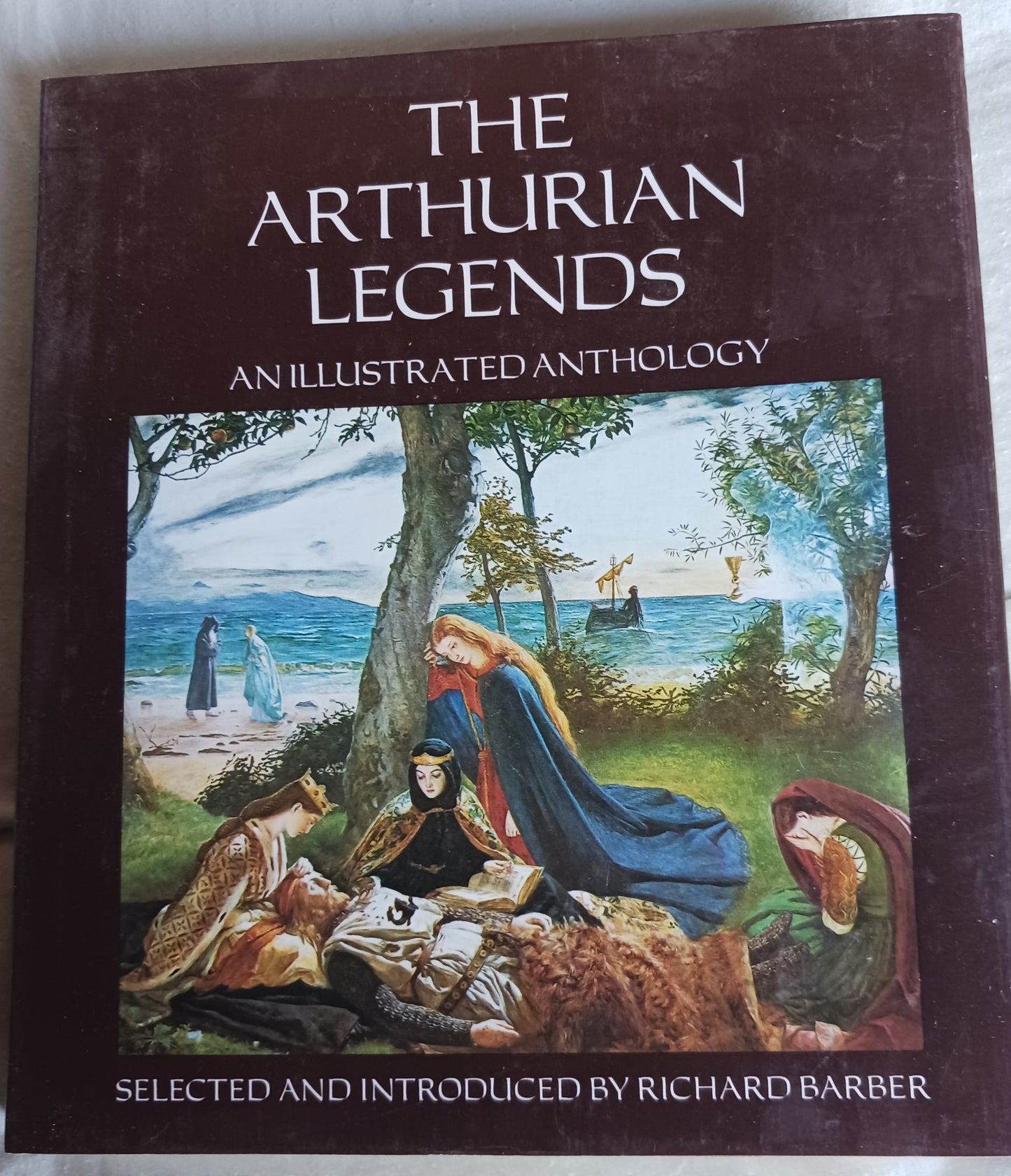 The Arturuian Legends, Anna Illustrated Anthology. (HC, Fine Condition)