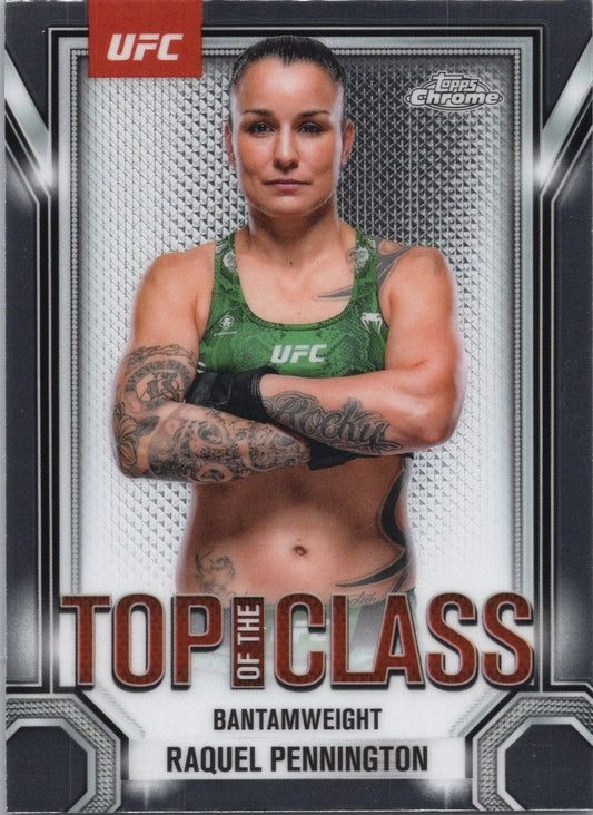 2025 Topps Chrome UFC - Top of the Class - Raquel Pennington (TTC-16)