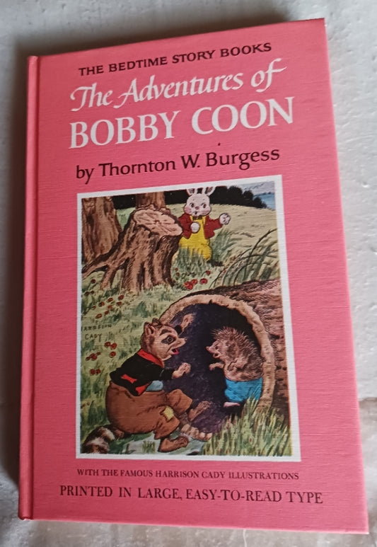 The Adevntures of Bobby Coon by Thorton W. Burgess (Hardcover)