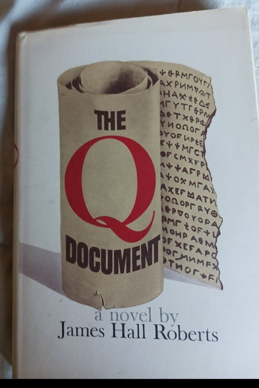 The Q Document by James Hall Roberts (HC, DJ, Good Condition)